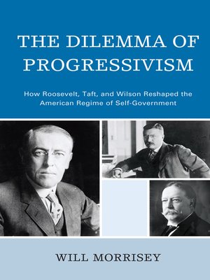 cover image of The Dilemma of Progressivism